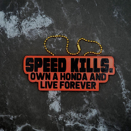 Speed Kills, Drive a Honda and Live Forever Charm! - JCreateNZ - Car Charms