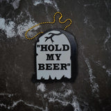 Hold My Beer Gravestone Keychain! - JCreateNZ - Car Charms