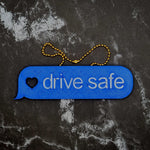 Drive Safe Keychain! - JCreateNZ - Car Charms