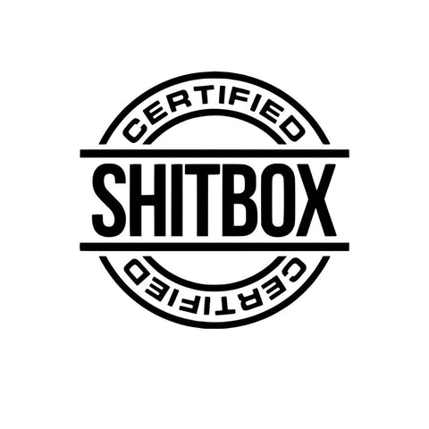 Certified Shitbox Sticker! - Vinyl Decal - Bumper Sticker - JCreateNZ